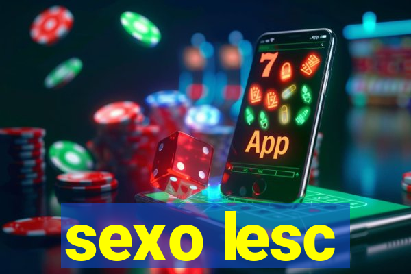 sexo lesc